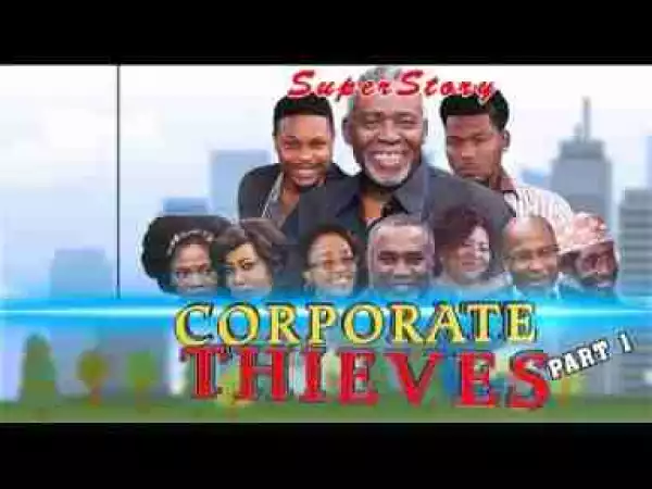 Video: Corporate Thieves Part 1